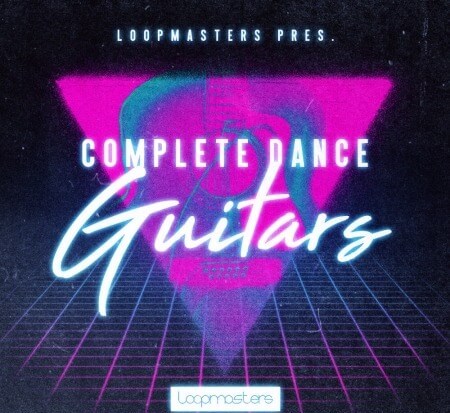 Loopmasters Complete Dance Guitars MULTiFORMAT